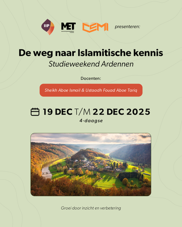 Studieweekend Ardennen: De weg naar islamitische kennis (dec 2025)